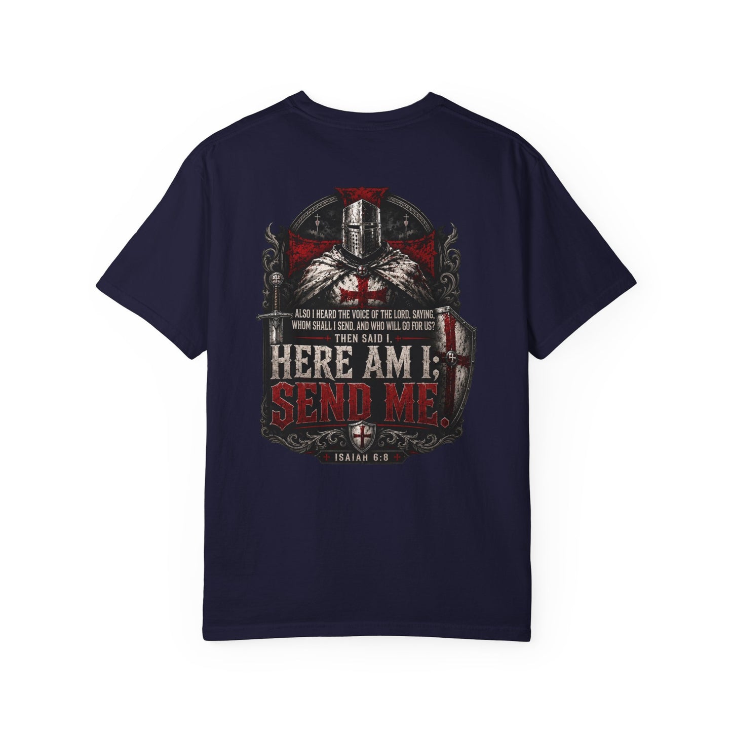 Here Am I, Send Me Crusaders Heavyweight T-Shirt